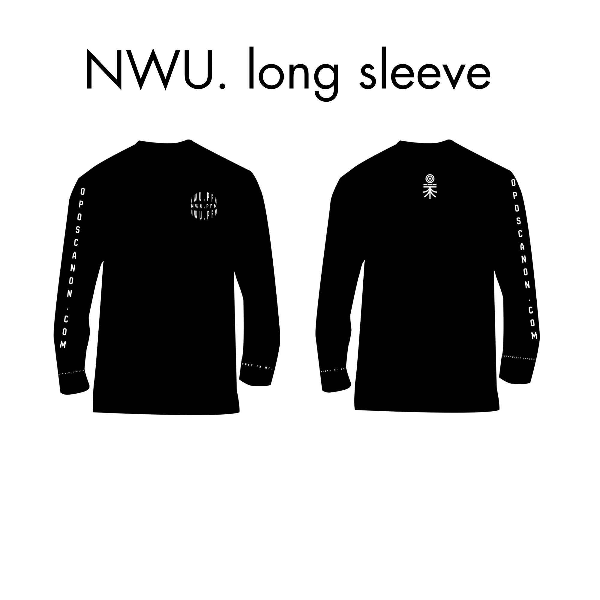 NWU.PFM to the World Long Sleeve